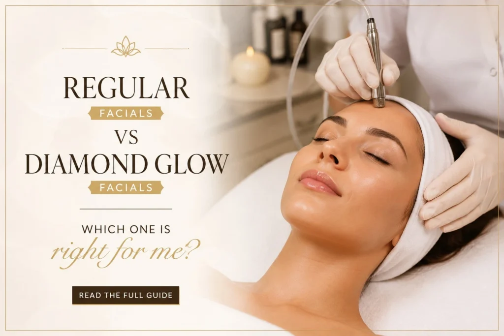 Regular Facial vs. Diamond Glow